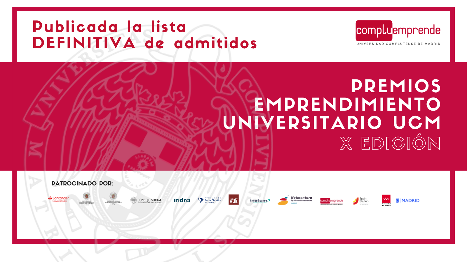 Resolución DEFINITIVA de candidaturas admitidas y excluidas - X Edición Premios Emprendimiento Universitario.